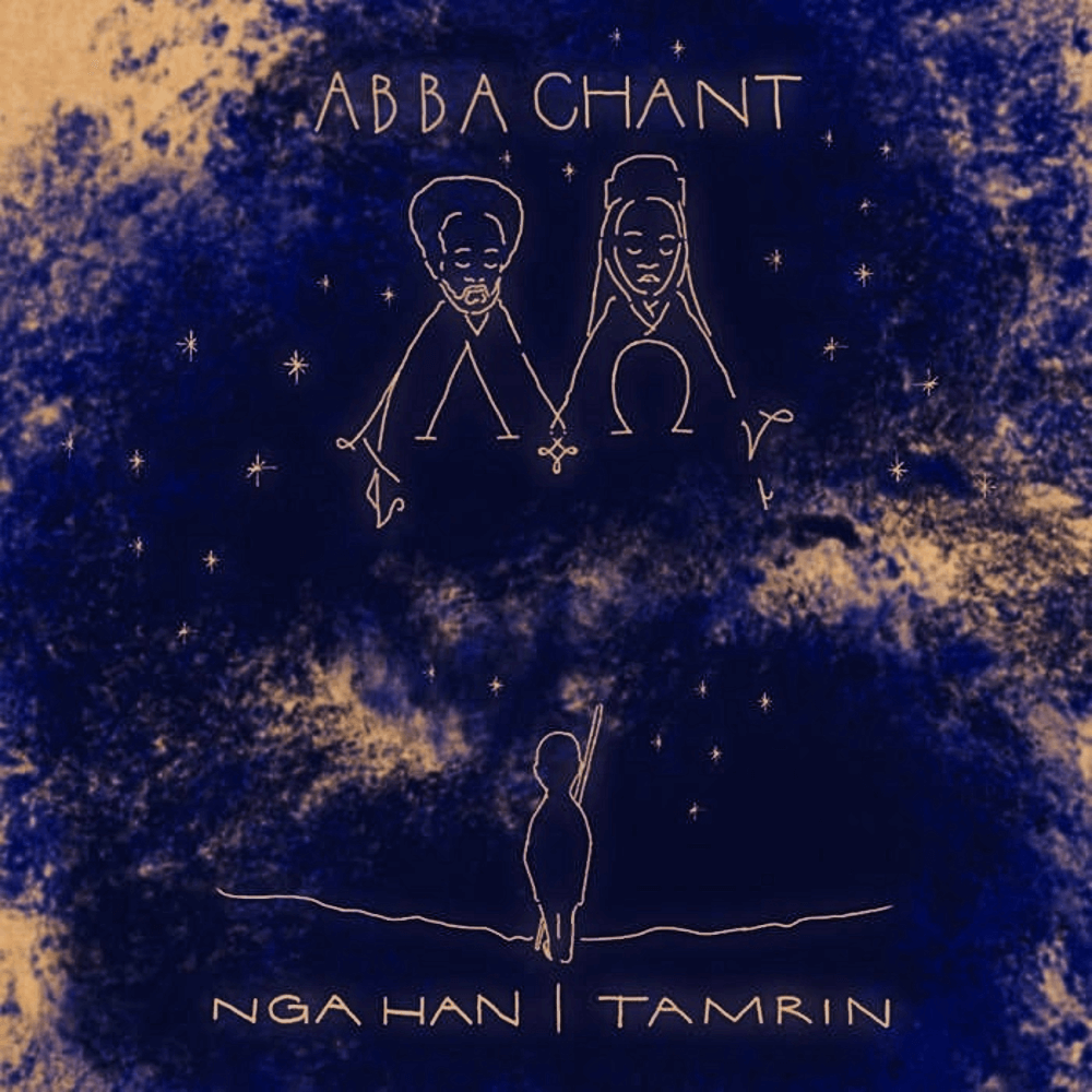 Abba Chant - Nga Han