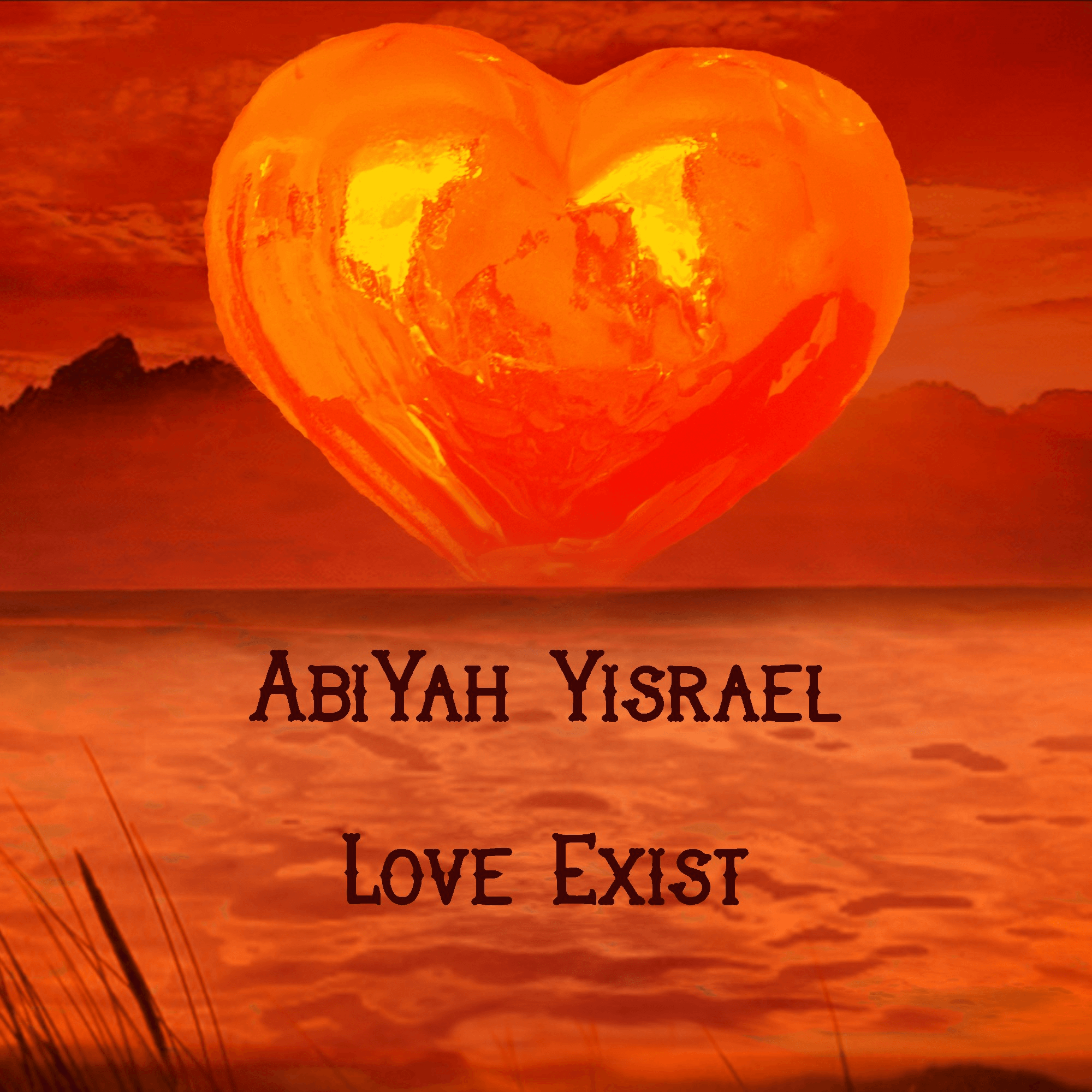 Abiyah Israel - Love Exist