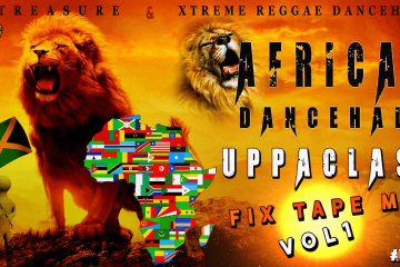 African Dancehall Uppaclass Fixtape