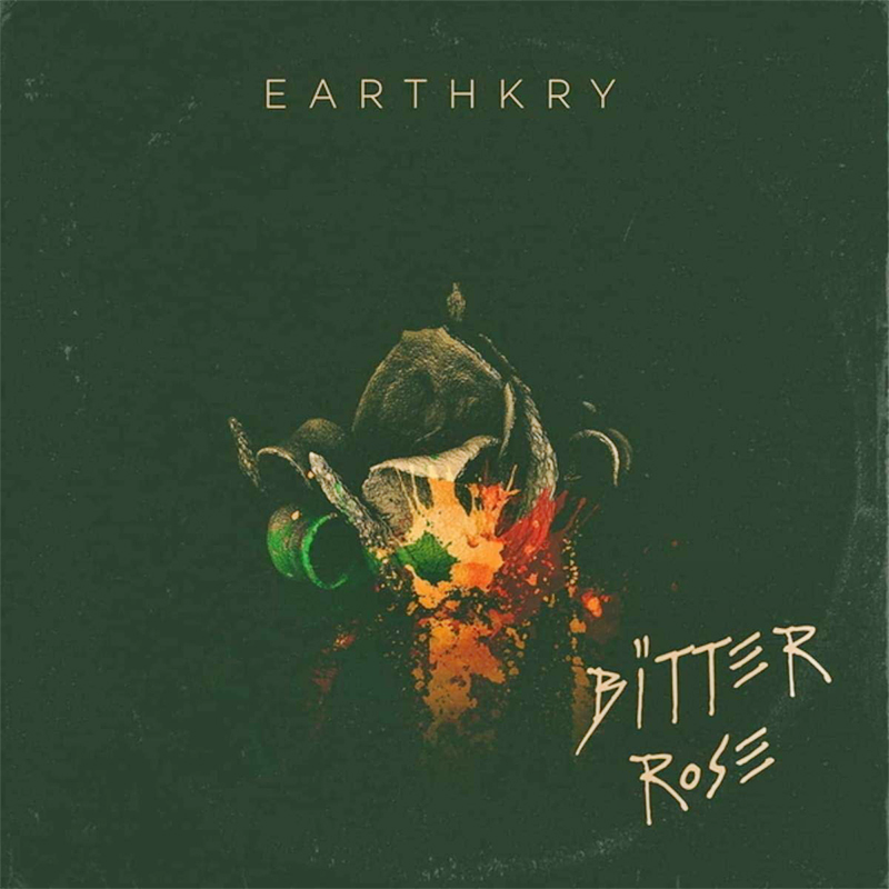 Bitter Rose - Earthkry