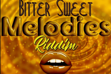 Bitter Sweet Melodies Riddim