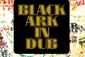 Black Ark in Dub - Lee Scratch Perry