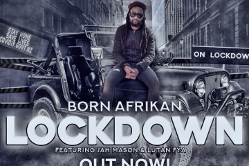 Born Afrikan - Lockdown