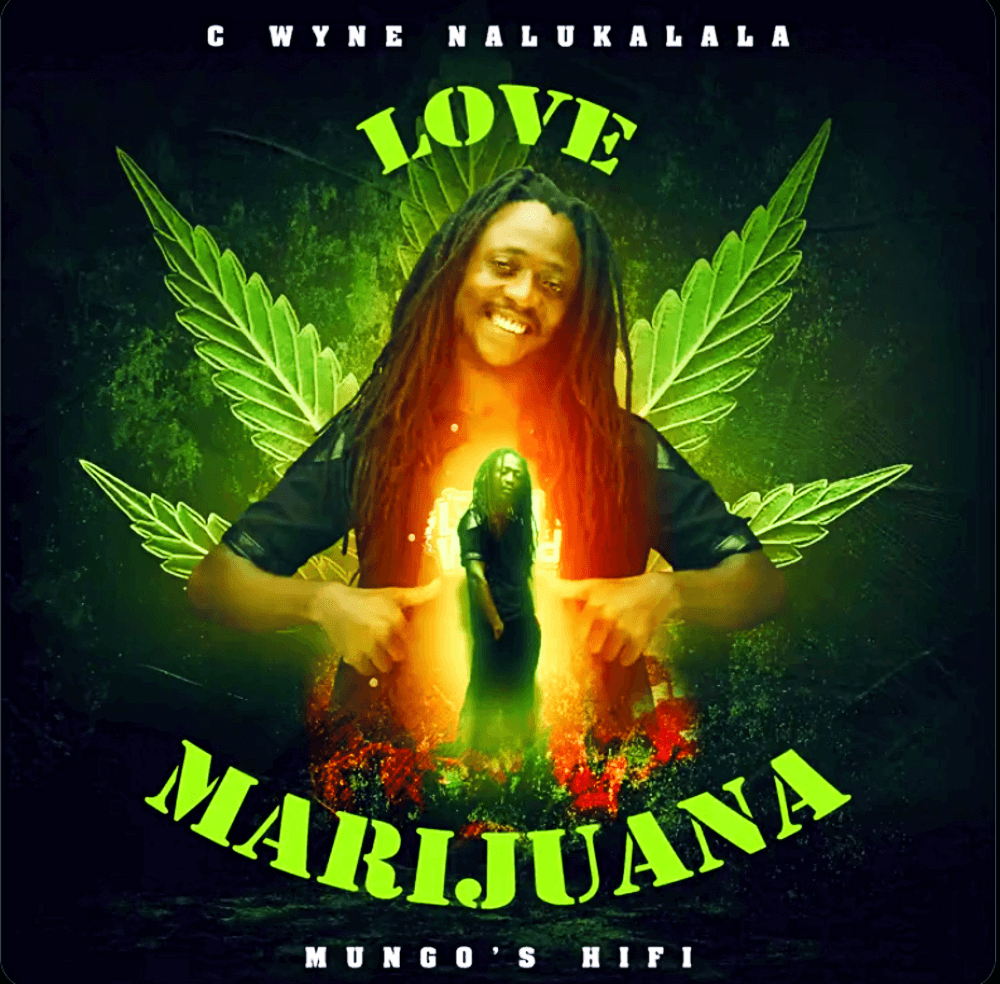 C Wayne Nalukalala - Love Marijuana