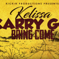 Kelissa Carry Go Bring Come
