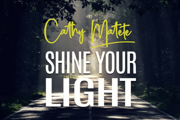 Cathy Matete - Shine Your LIght