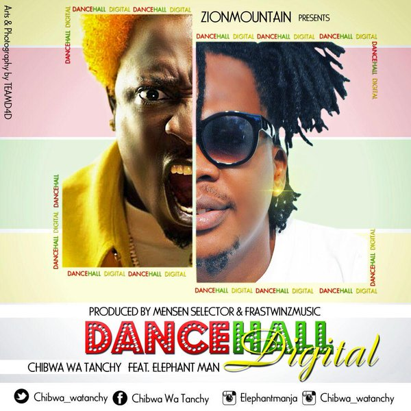 Chibwa and Elephant Man Dancehall Digital