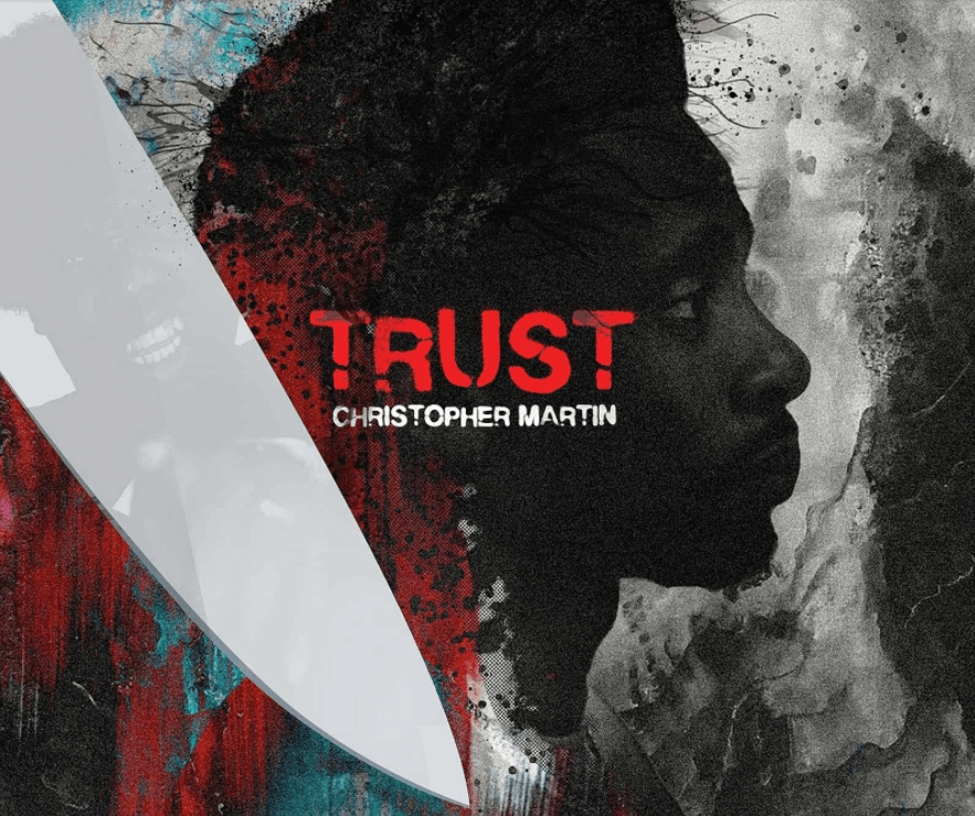 Christopher Martin - Trust