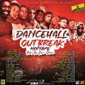 Dancehall Outbreak Mixtape - Nana Dubwise