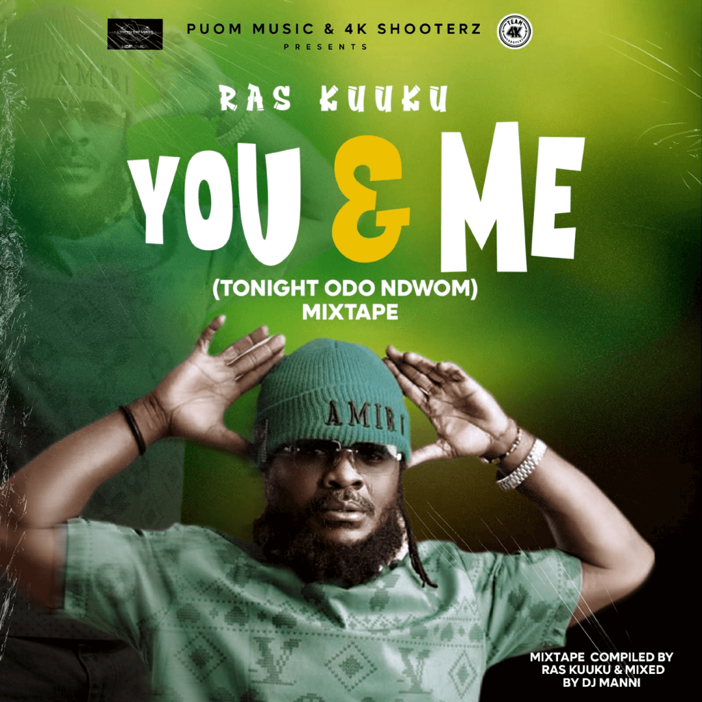 Ras Kuuku: You and Me Tonight Mixtape by DJ Manni