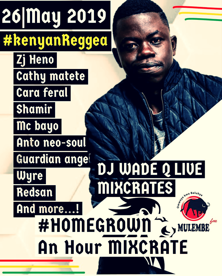 DJ Wade Q Homegrown Made in Keny