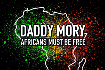 Daddy Mory - Africans Must Be Free