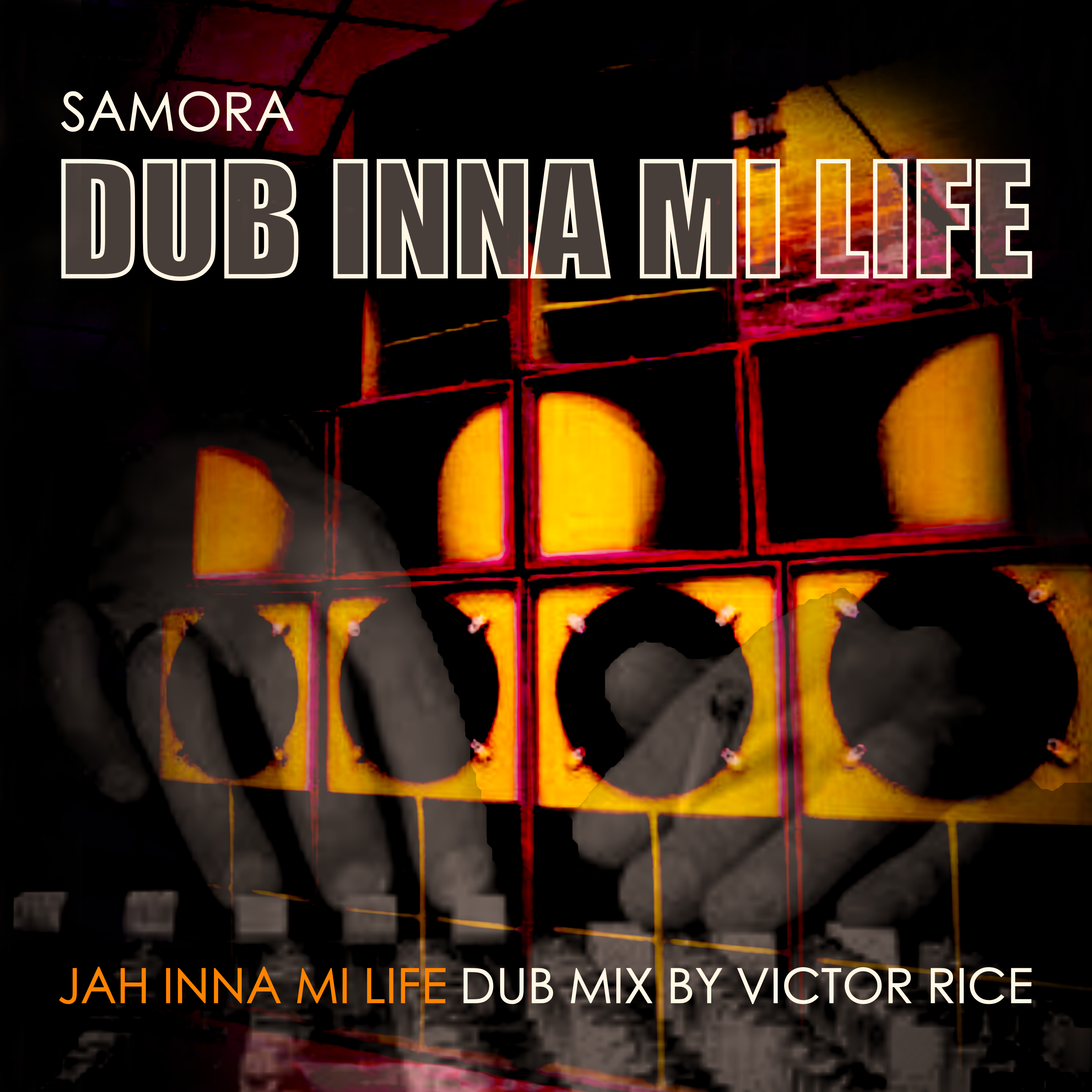 Samora x Victor Rice - Dub inna mi Life