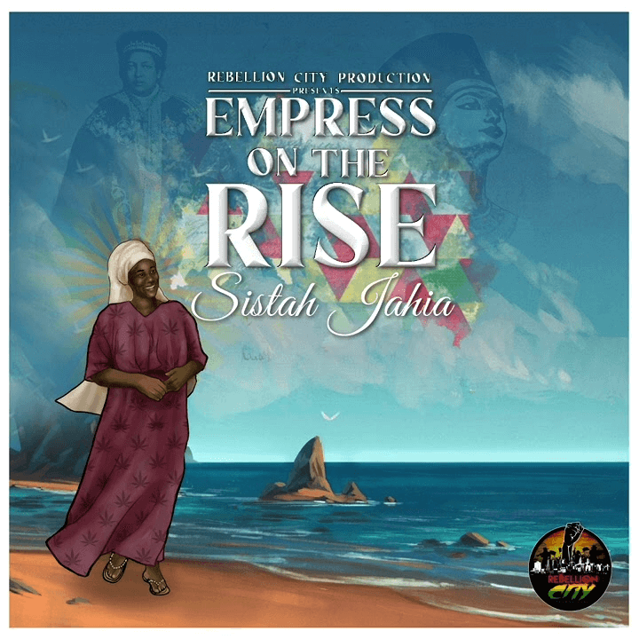 Sistah Jahia - Empress On The Rise
