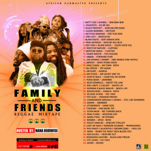 Family and Friends Reggae Mixtape by Nana Dubwise
