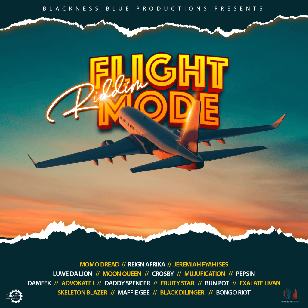 Flight Mode Riddim - Blackness Blue Production