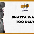 Gold Up and Shatta Wale - Too Ugly