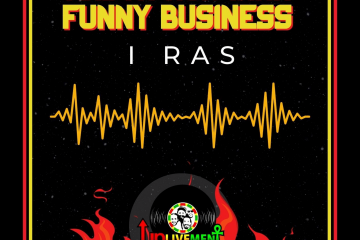 I Ras / Rasta nuh inna funny business