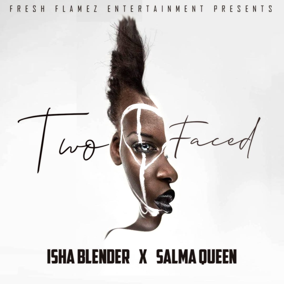 Isha Blender and Salma Queen - Two Faced