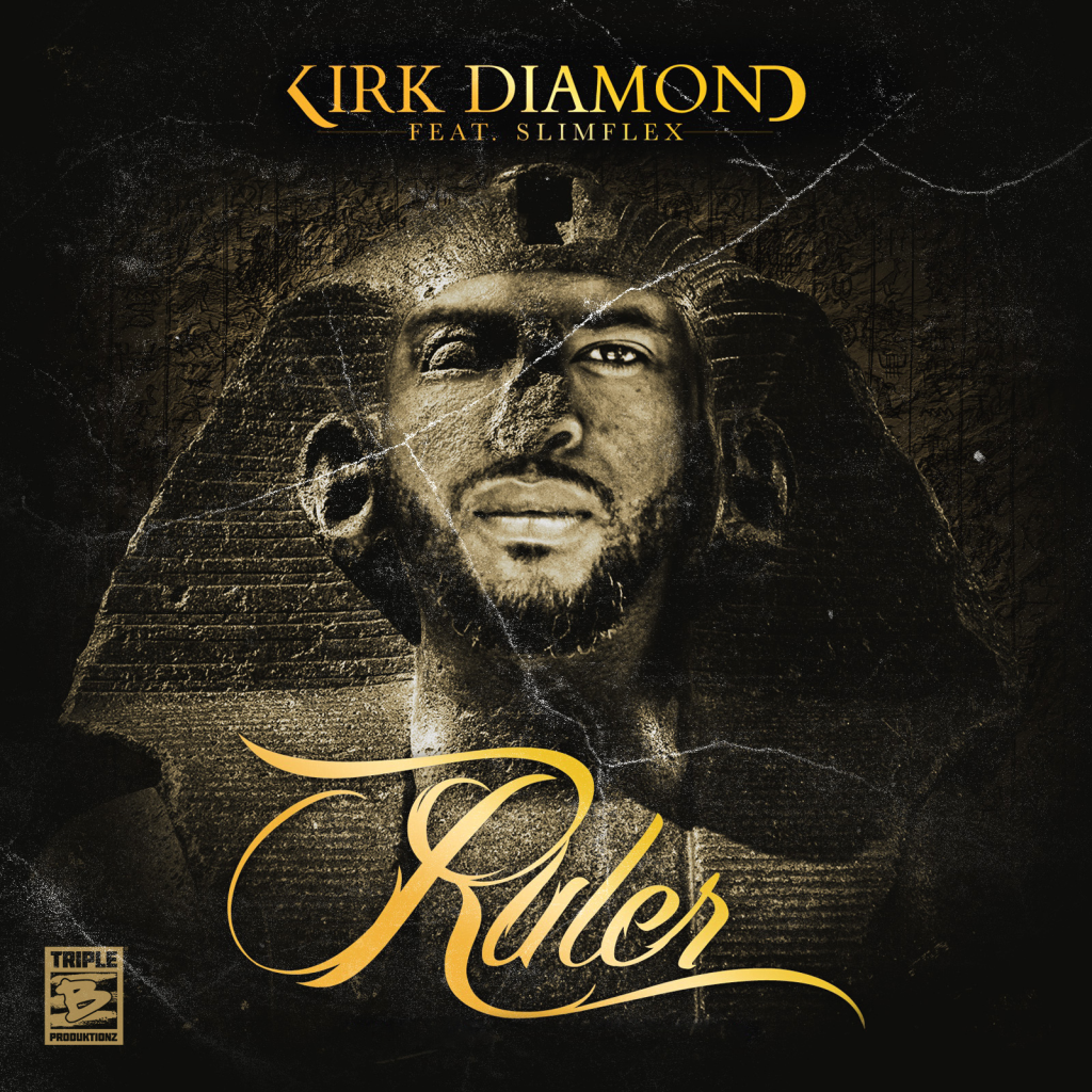 Kirk Diamond Ft. Slim Flex - Ruler/