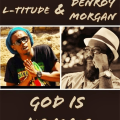 L'titude x Denroy Morgan - God is in Man