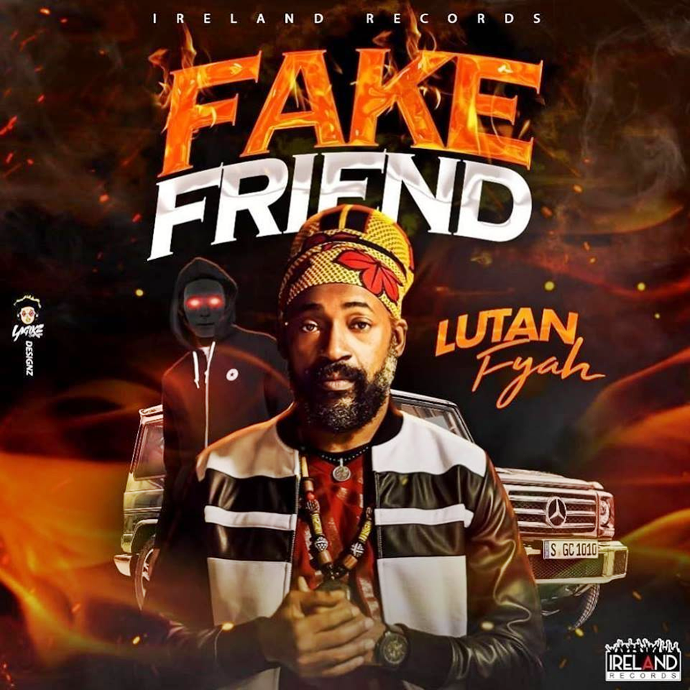 Lutan Fyah Fake Friend