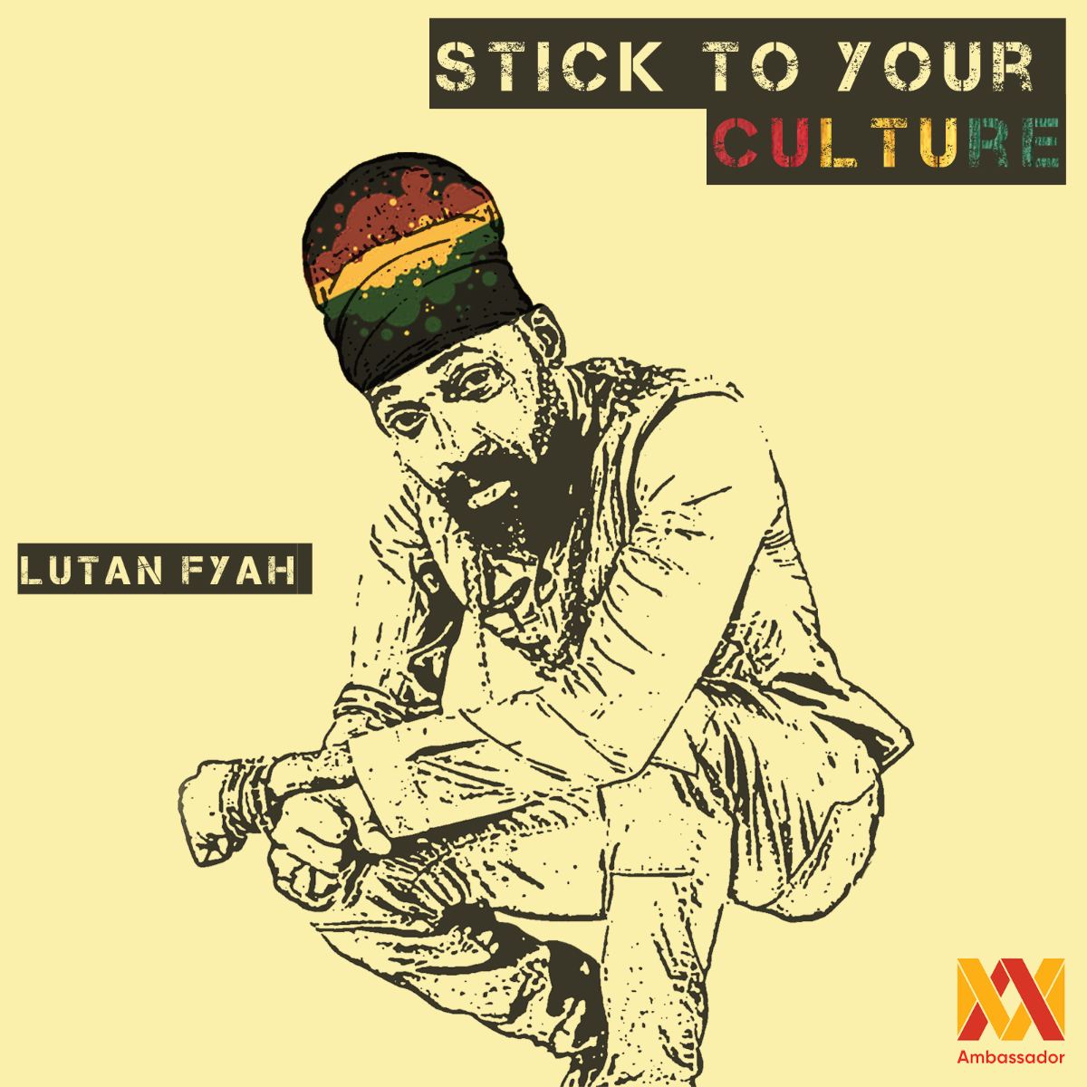 Lutan Fyah - Stick to Your Culture
