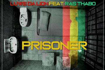 Luwe Da Lion ft. Ras Thabo - Prisoner