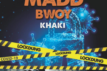 Madd Bwoy Khaki - Rules and Laws Lockdung