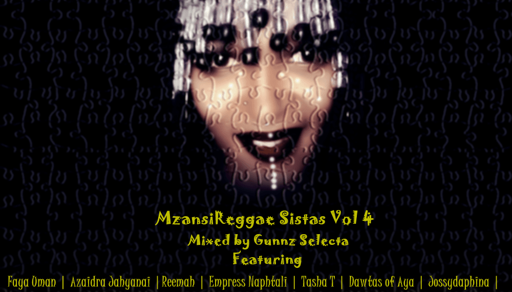 Mzansi Reggae Sistas Vol 4 - Dawtas of the Soil