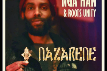 Nazarene - Nga Han & Roots Unity