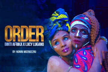 Binti Afrika x Lucy Lugano - Order