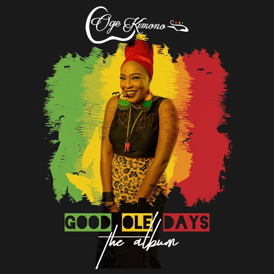 Oge Kimono - Good Ole Days The Album