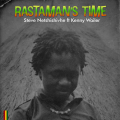 Steve Netshishivhe Ft. Kenny Wailer - Rastaman's Time