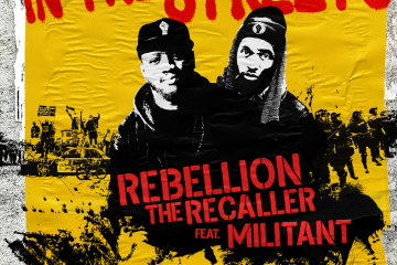 Rebellion The Recaller Ft. Militant - In the Streets