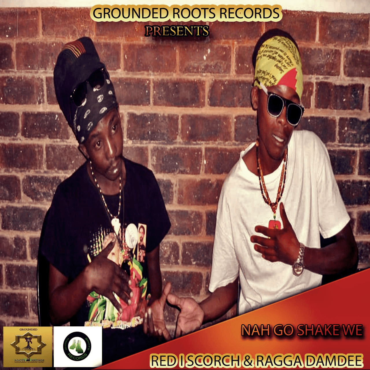 Red I Schorch and Ragga Damdee - Nah Go shake we