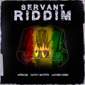 Servant Riddim - Lavoro Duro