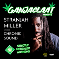 Stranjah Miller and Chronic Sound Ganjaclaat Mixtape