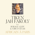 Tiken Jah Fakoly feat. Horace Andy & Chico César - Africain à Paris