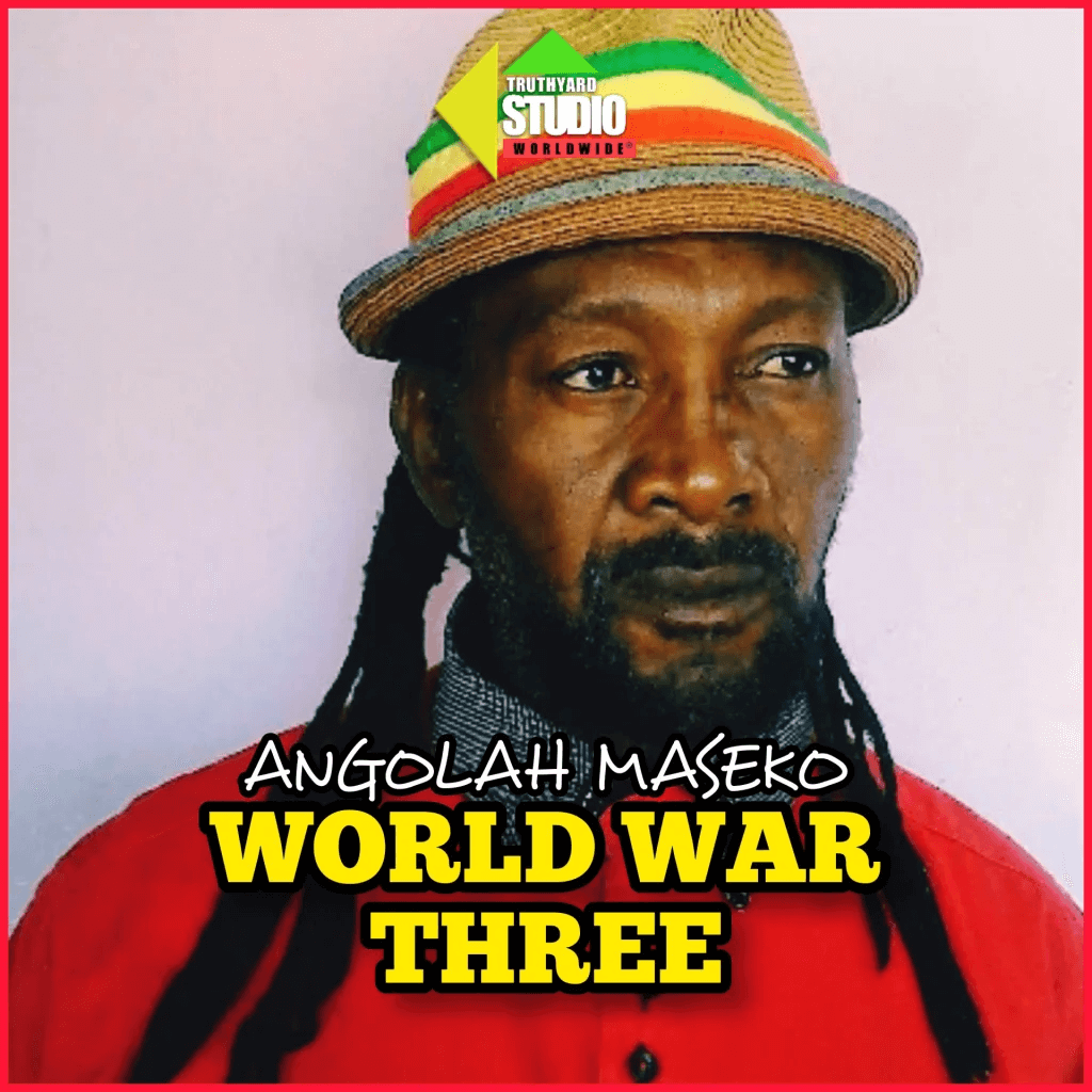 Angolah Maseko - World War Three