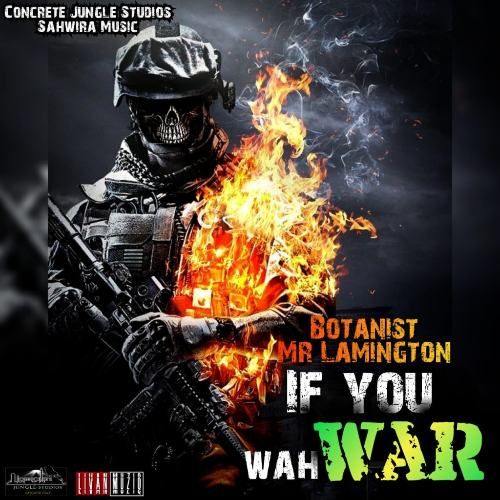 Botanist Mr. Lamington - If You Wah War