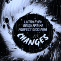 Changes - Lutan Fyah, Reign Afrika, Perfect Giddimani