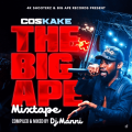 Coskake The Big Ape Mixtape