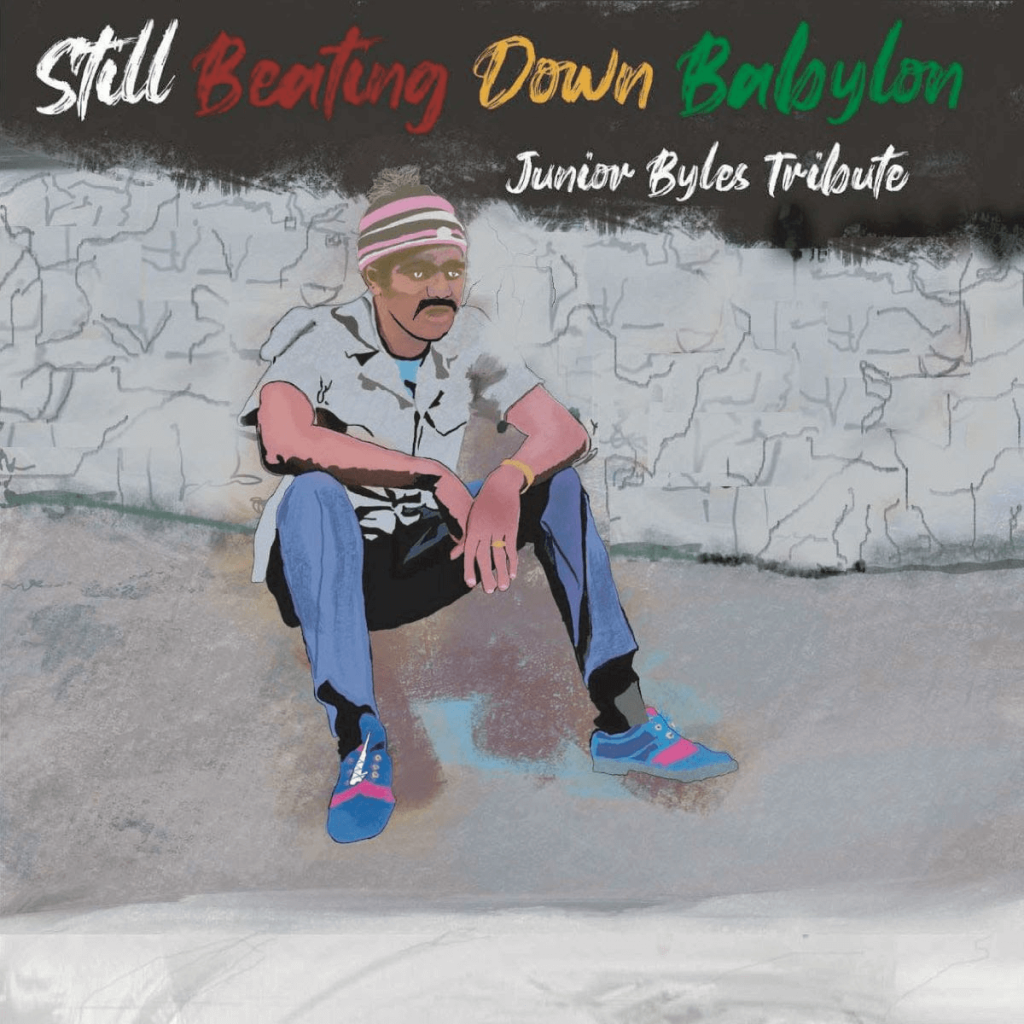 Still Beating Down Babylon - Juniour Byles Tribute